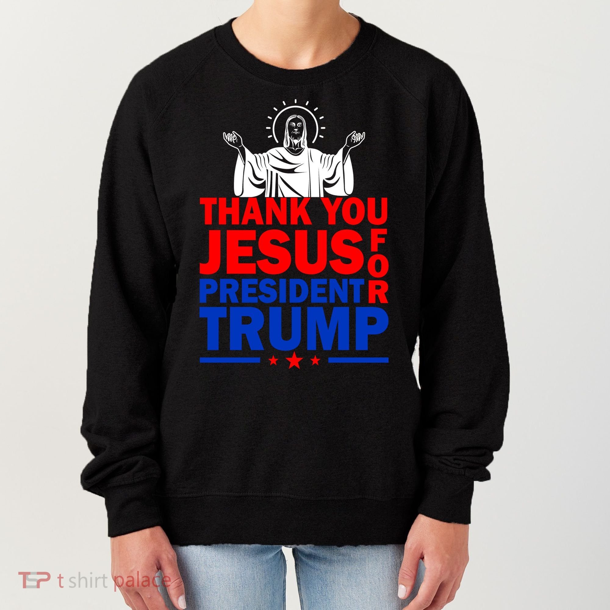 Thank You Jesus For President Trump Women's Sweatshirt