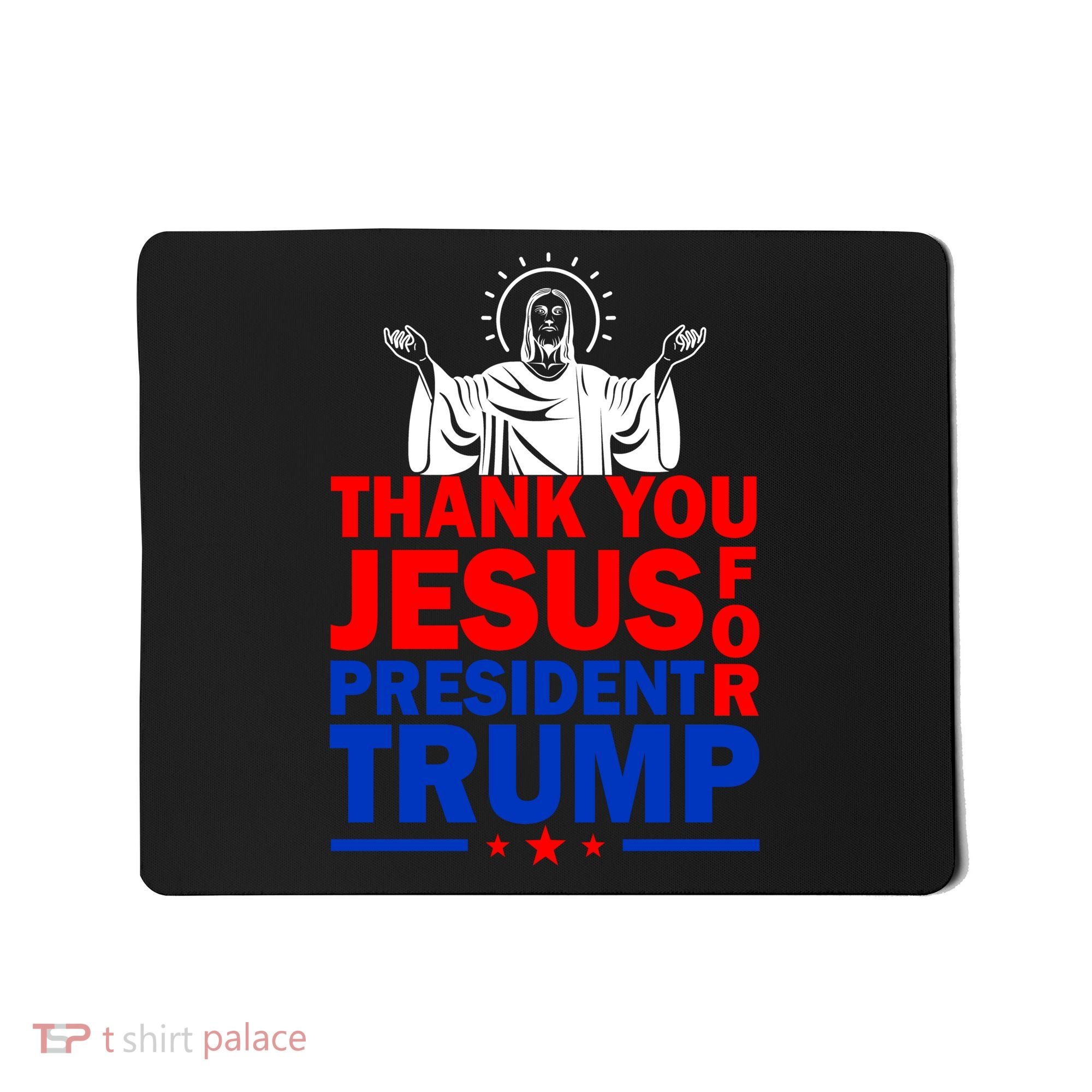 Thank You Jesus For President Trump Mousepad