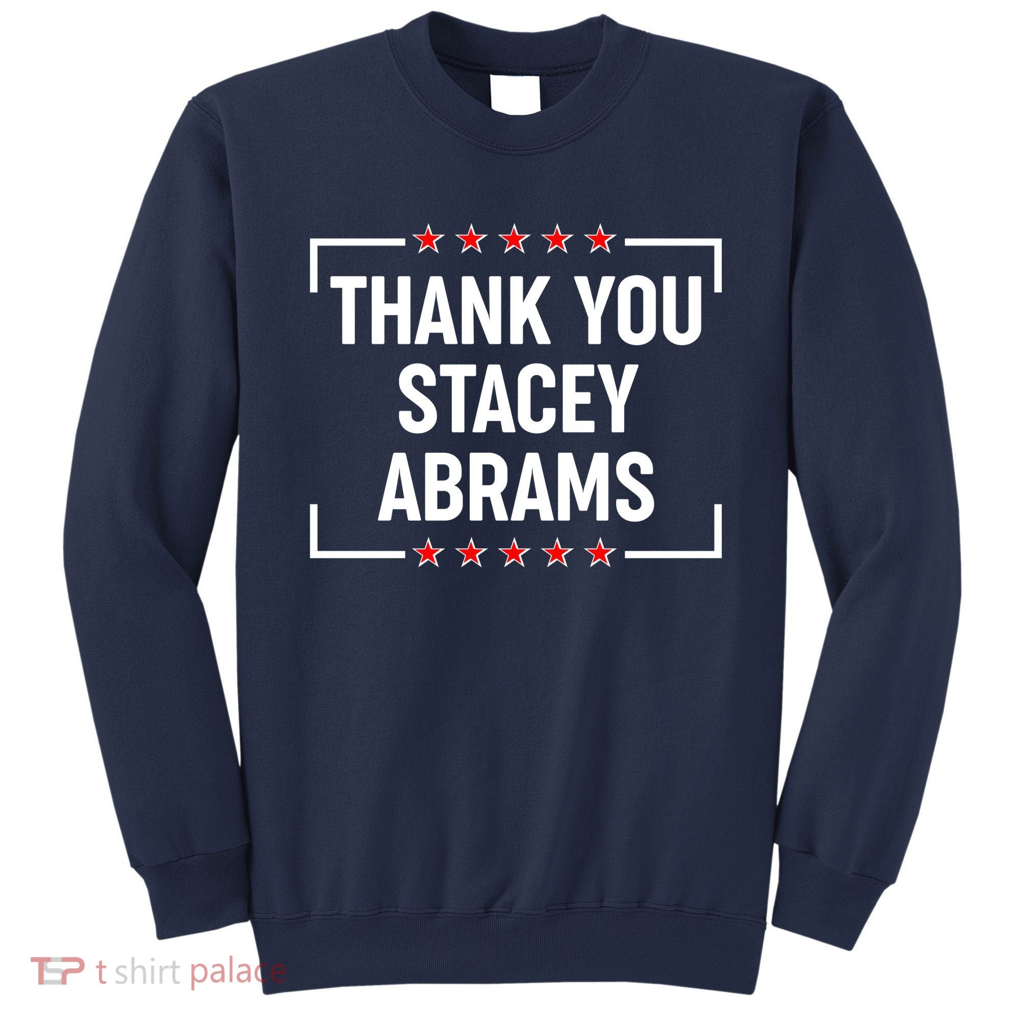 Thank You Stacey Abrams Sweatshirt