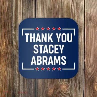 Thank You Stacey Abrams Coaster