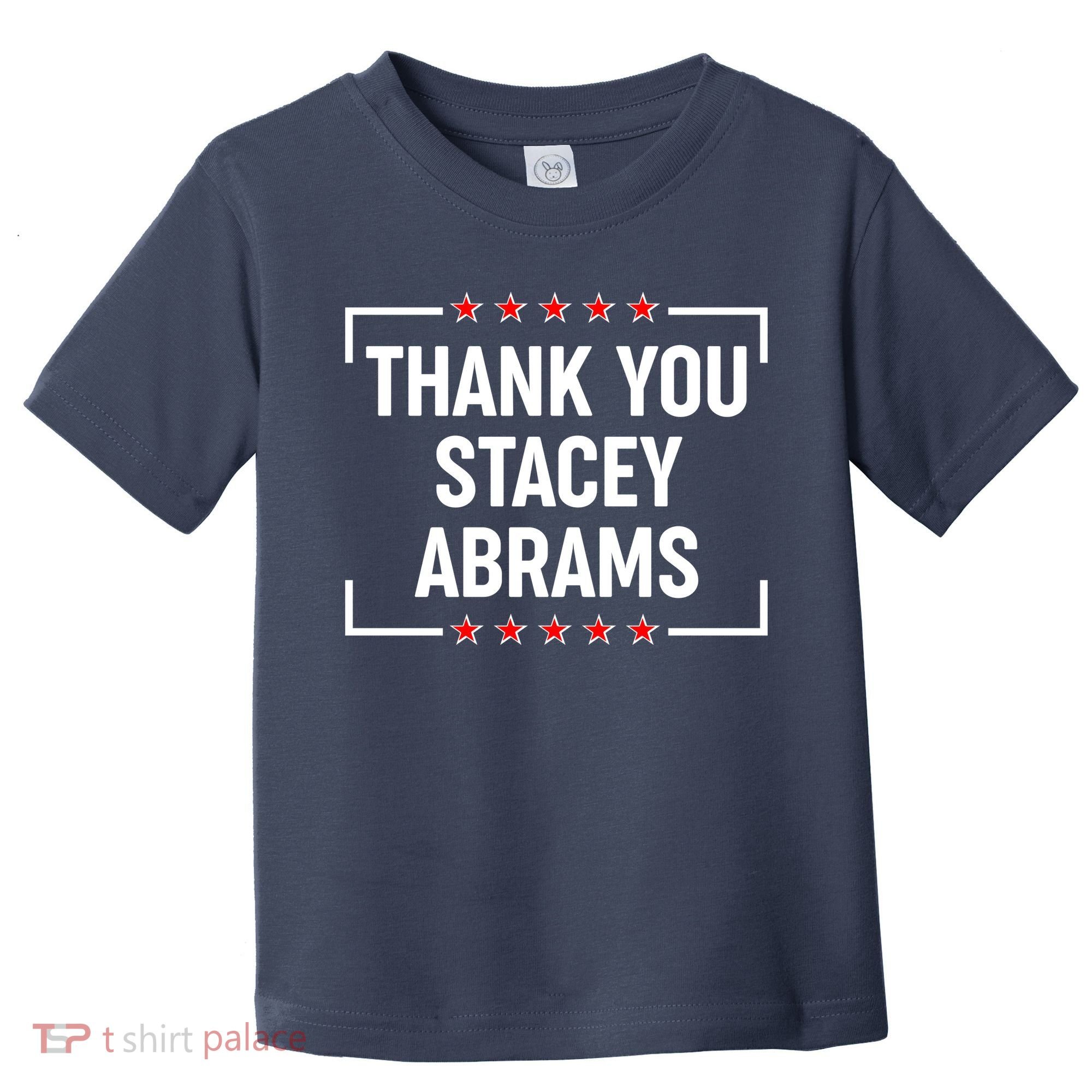 Thank You Stacey Abrams Toddler T-Shirt