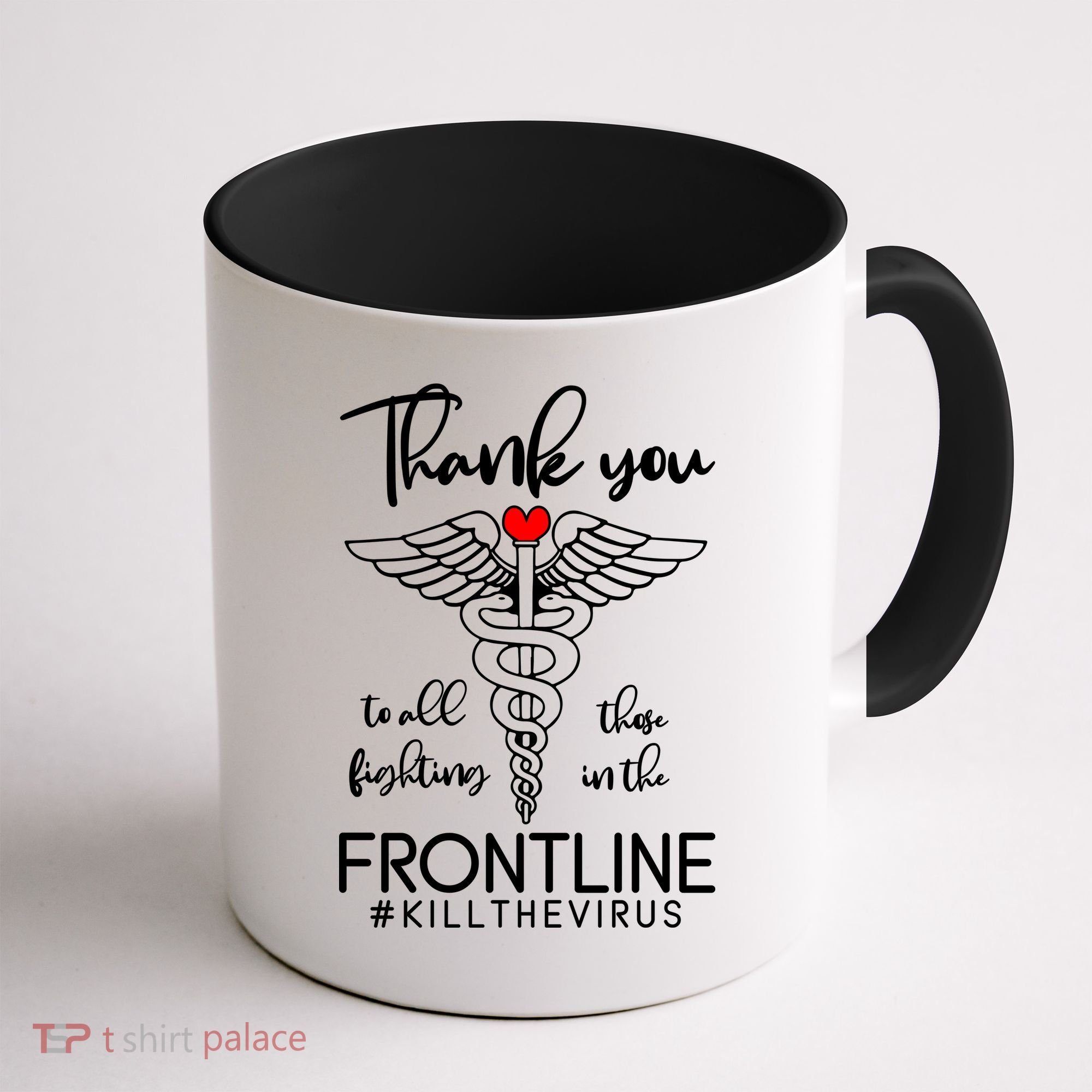 Thank You To All Those Fighting In The Frontline Coffee Mug