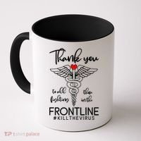 Thank You To All Those Fighting In The Frontline Coffee Mug thumb 0