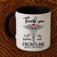 Thank You To All Those Fighting In The Frontline Coffee Mug thumb 2
