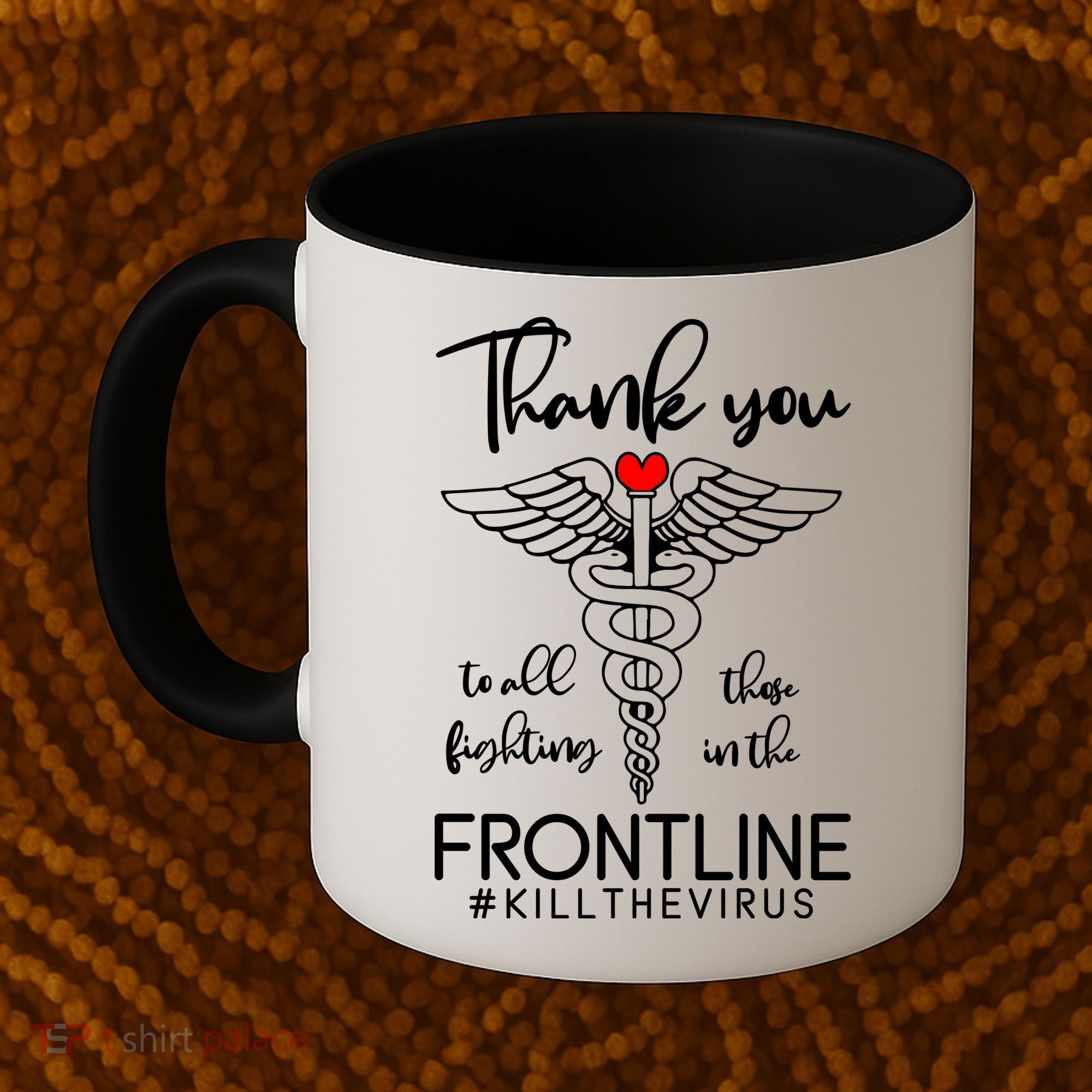 Thank You To All Those Fighting In The Frontline Coffee Mug