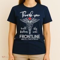 Thank You To All Those Fighting In The Frontline T-Shirt thumb 4