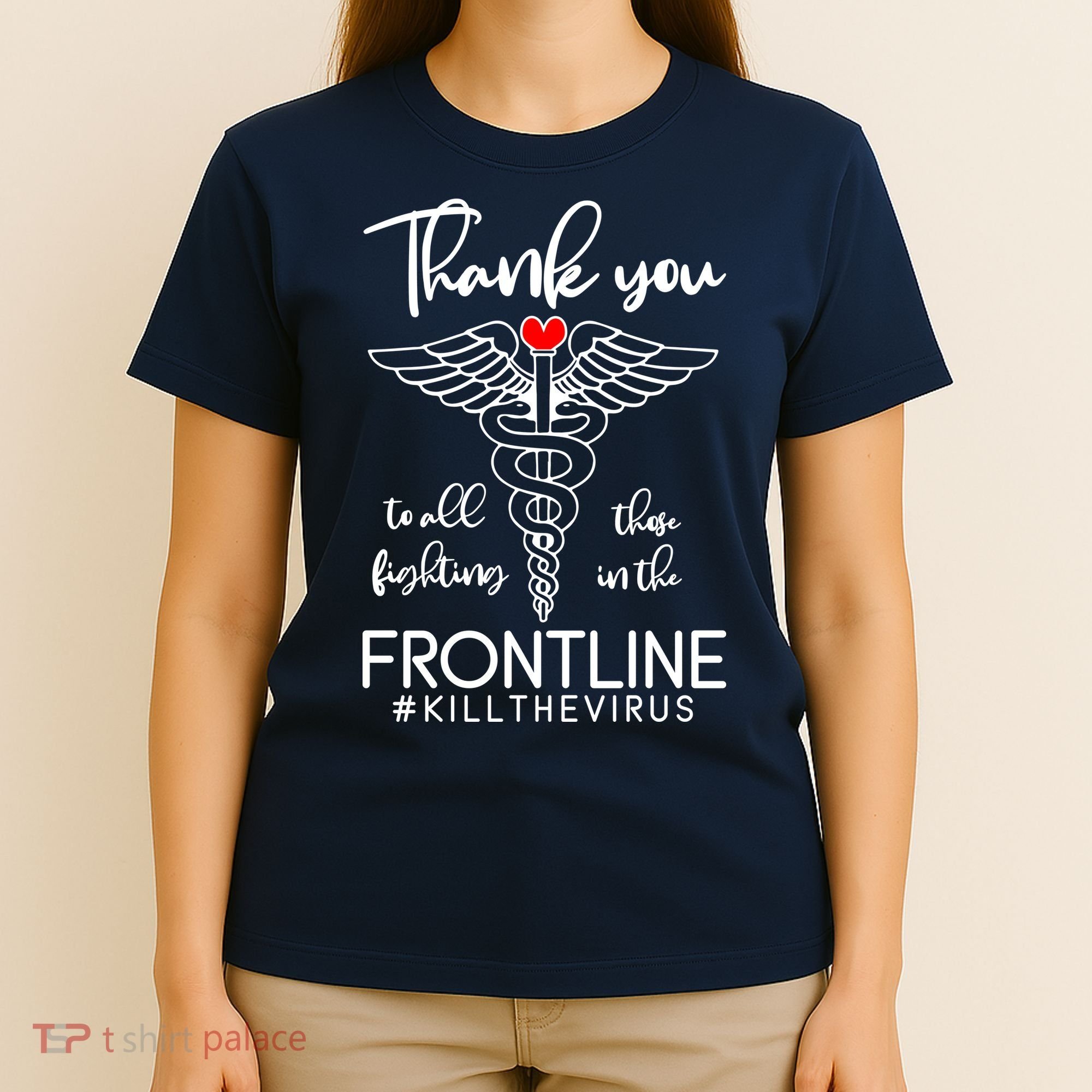 Thank You To All Those Fighting In The Frontline T-Shirt