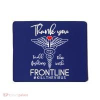 Thank You To All Those Fighting In The Frontline Mousepad thumb 0
