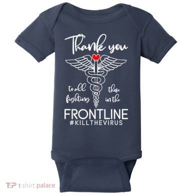 Thank You To All Those Fighting In The Frontline Baby Bodysuit