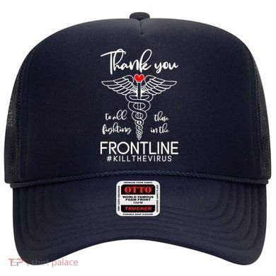 Thank You To All Those Fighting In The Frontline Hat