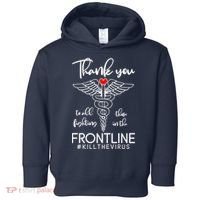 Thank You To All Those Fighting In The Frontline Toddler Hoodie thumb 0