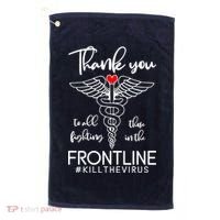 Thank You To All Those Fighting In The Frontline Golf Towel thumb 0