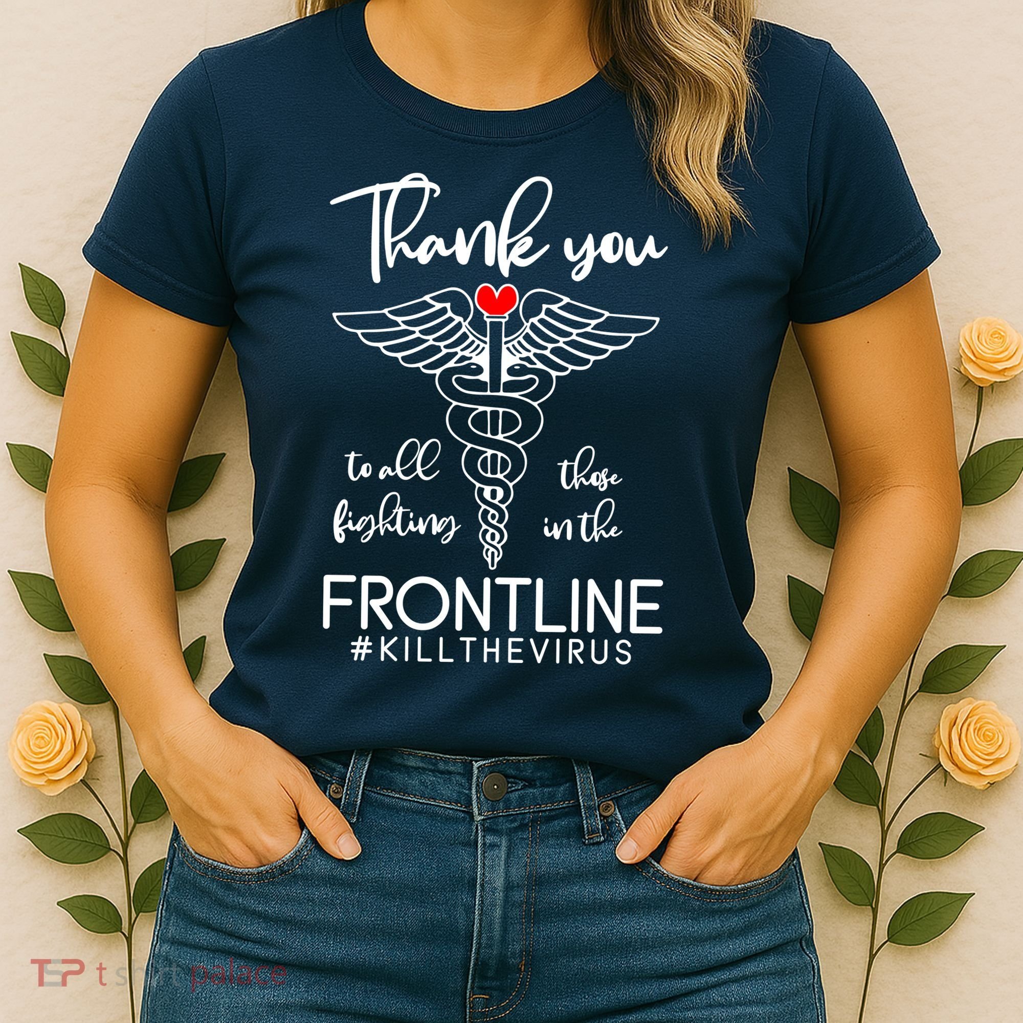 Thank You To All Those Fighting In The Frontline Women's T-Shirt