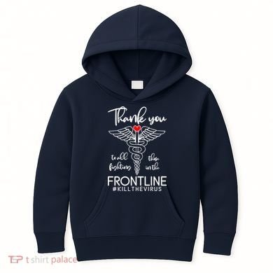 Thank You To All Those Fighting In The Frontline Kids Hoodie