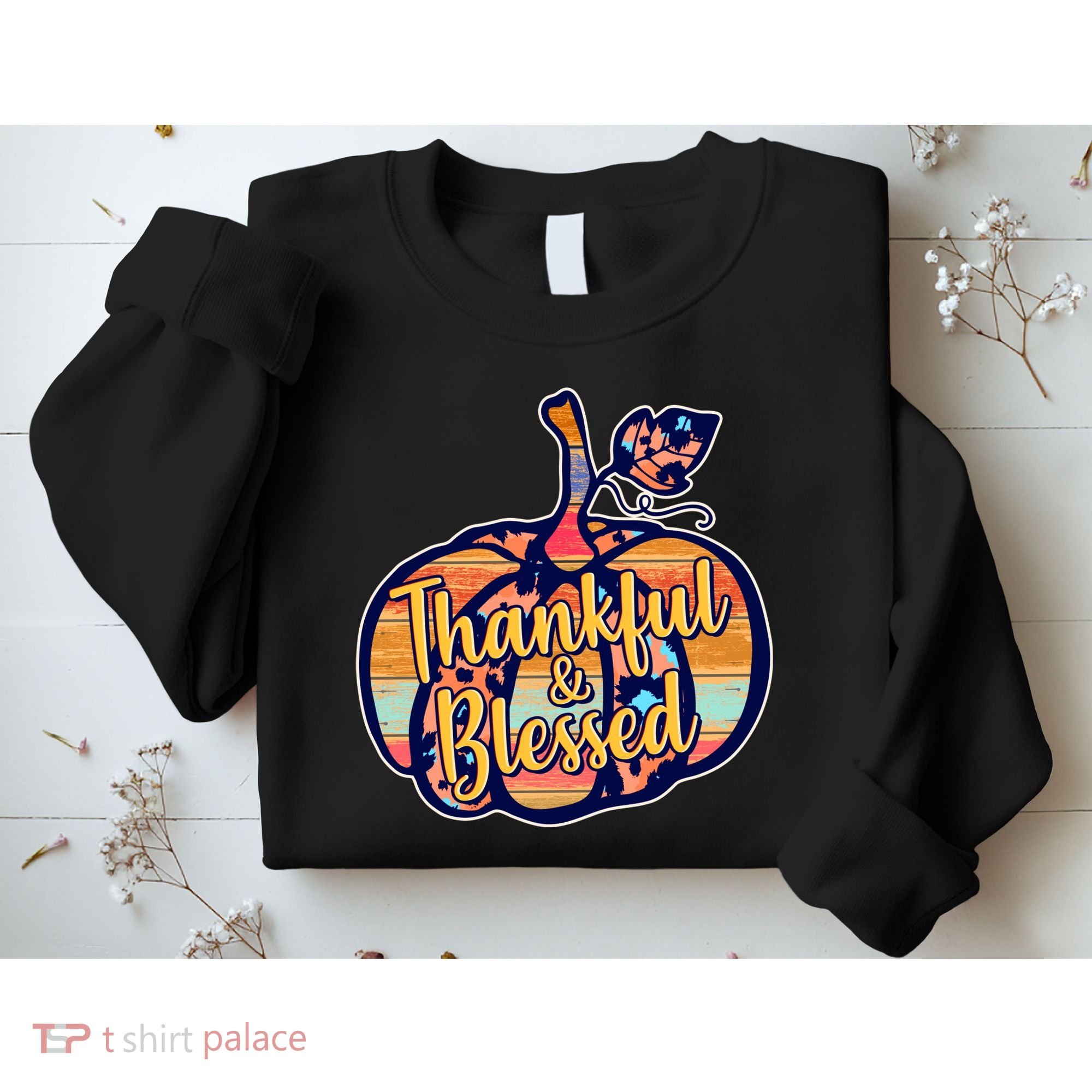 Thankful & Blessed Fashion Pumpkin Sweatshirt