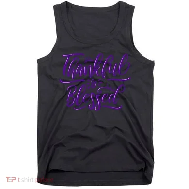 Thankful And Blessed Tank Top