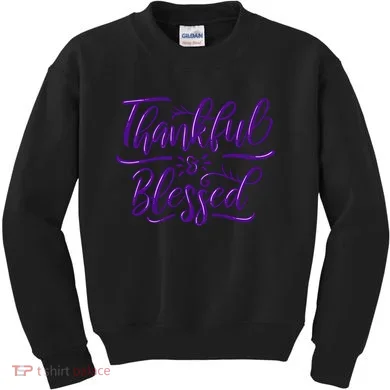 Thankful And Blessed Kids Sweatshirt