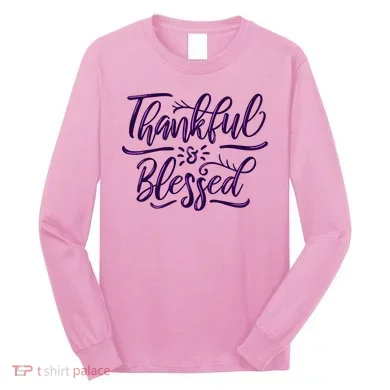 Thankful And Blessed Long Sleeve Shirt