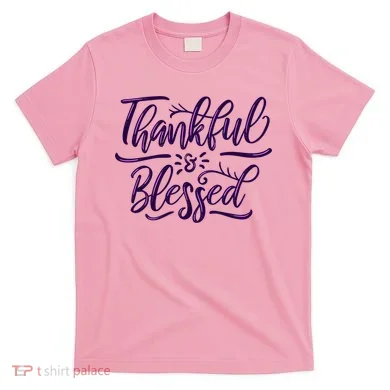 Thankful And Blessed T-Shirt