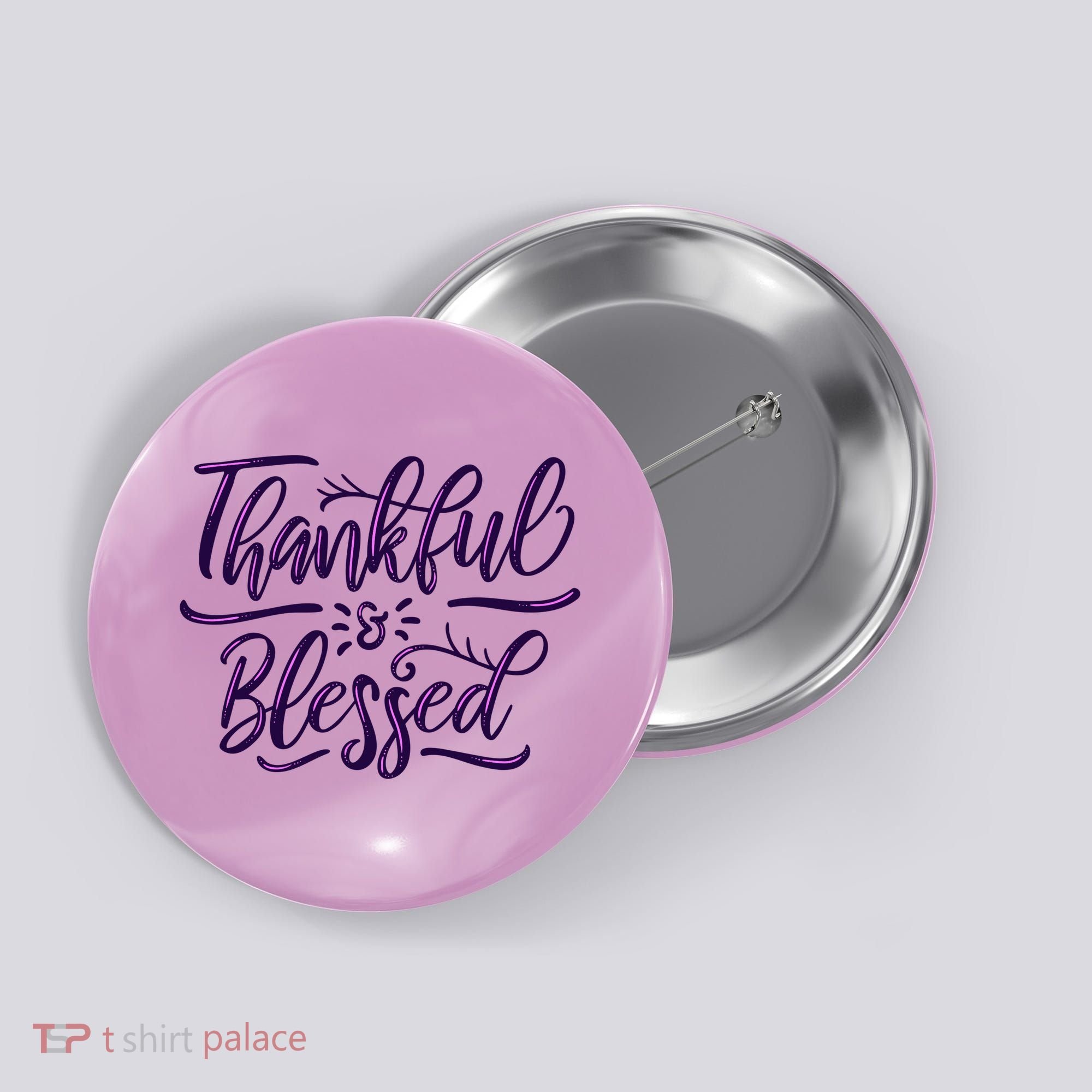 Thankful And Blessed Button