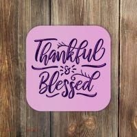 Thankful And Blessed Coaster thumb 0