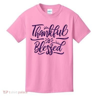 Thankful And Blessed Kids T-Shirt