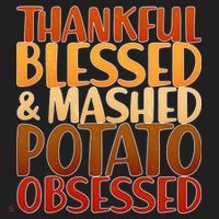Thankful Blessed Mashed Potato Obsessed  Women's Sweatshirt thumb 2