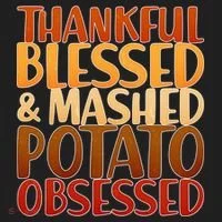 Thankful Blessed Mashed Potato Obsessed  Women's Sweatshirt thumb 2