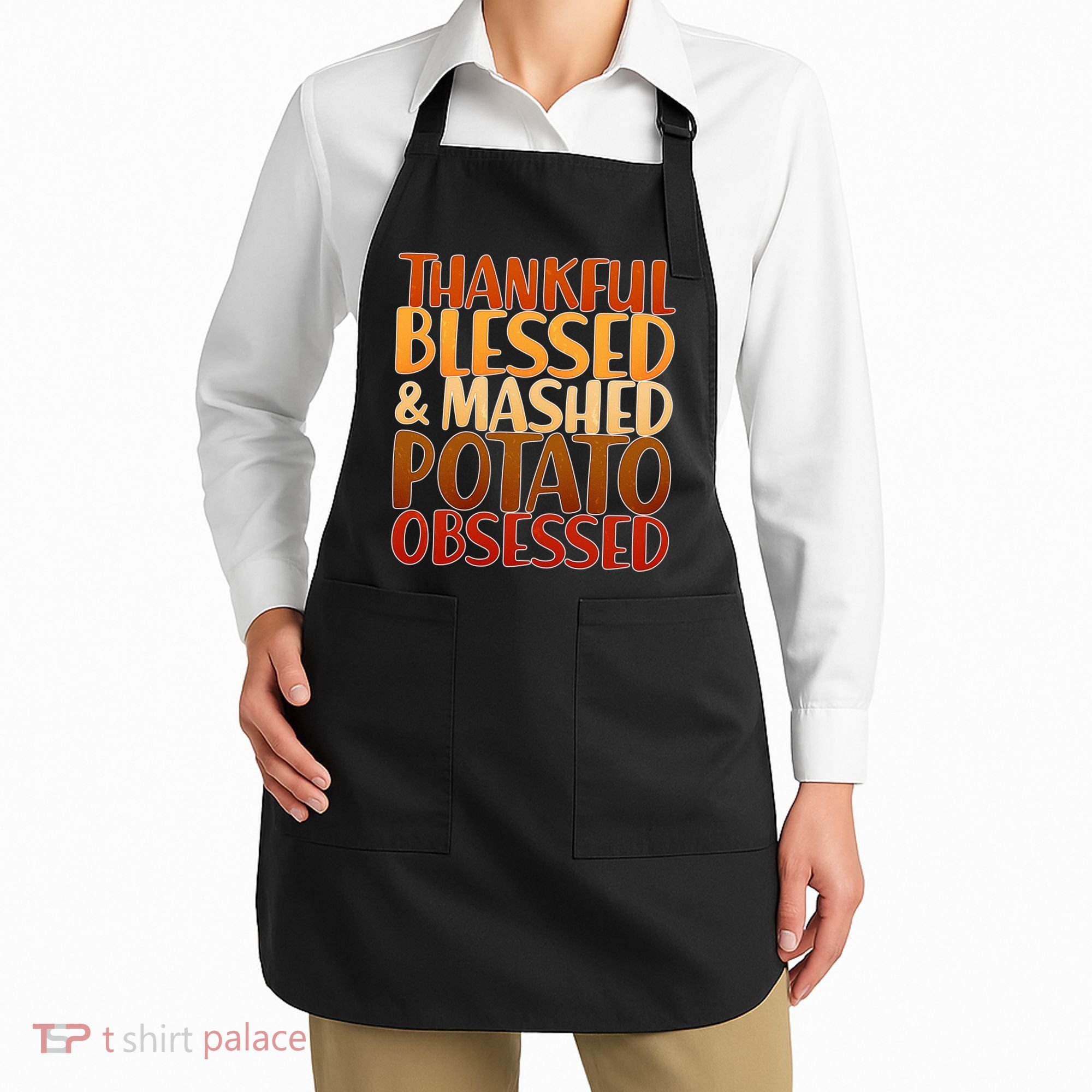 Thankful Blessed Mashed Potato Obsessed  Apron