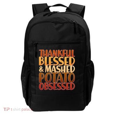 Thankful Blessed Mashed Potato Obsessed  Backpack