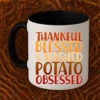 Thankful Blessed Mashed Potato Obsessed  Coffee Mug thumb 2