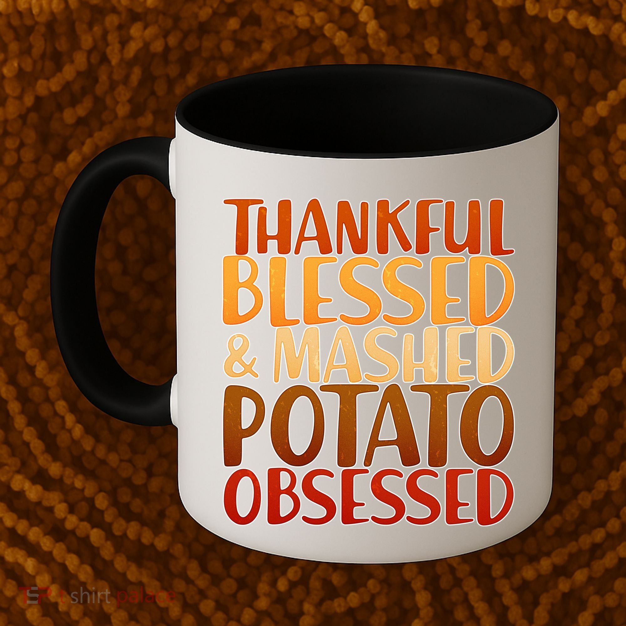 Thankful Blessed Mashed Potato Obsessed  Coffee Mug