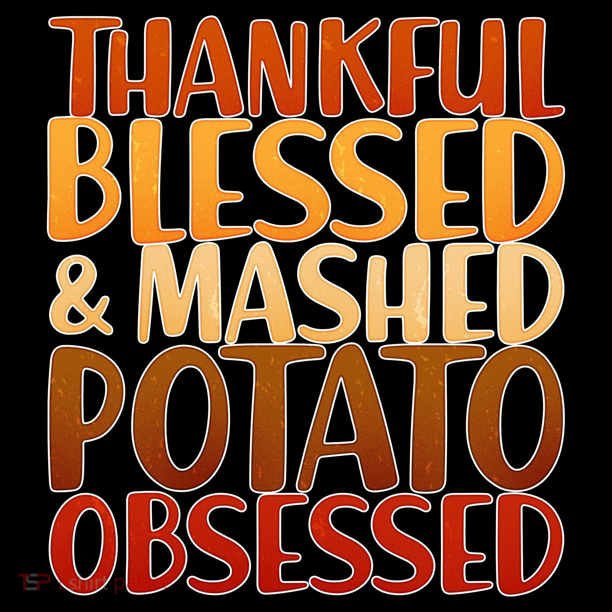 Thankful Blessed Mashed Potato Obsessed  Women's Tank Top