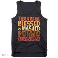 Thankful Blessed Mashed Potato Obsessed  Tank Top thumb 0