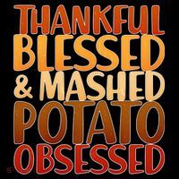 Thankful Blessed Mashed Potato Obsessed  Women's Long Sleeve Shirt thumb 2
