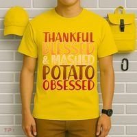 Thankful Blessed Mashed Potato Obsessed  T-Shirt thumb 6