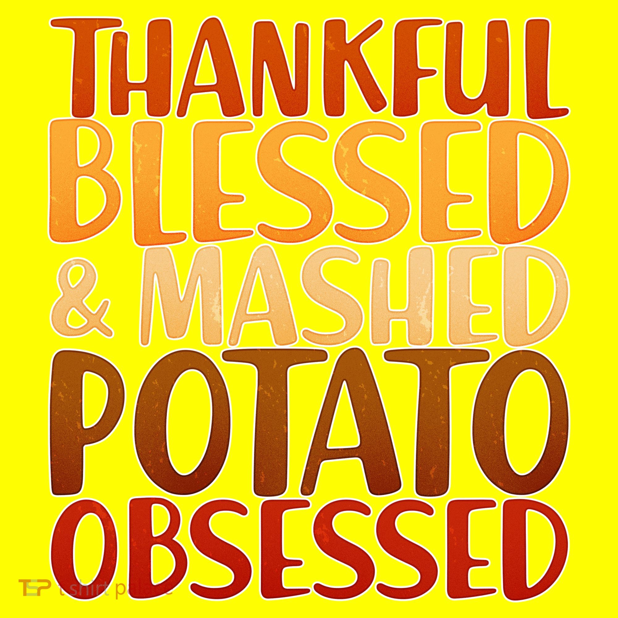 Thankful Blessed Mashed Potato Obsessed  Hat