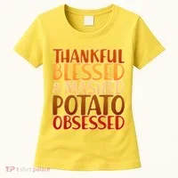 Thankful Blessed Mashed Potato Obsessed  Women's T-Shirt thumb 0