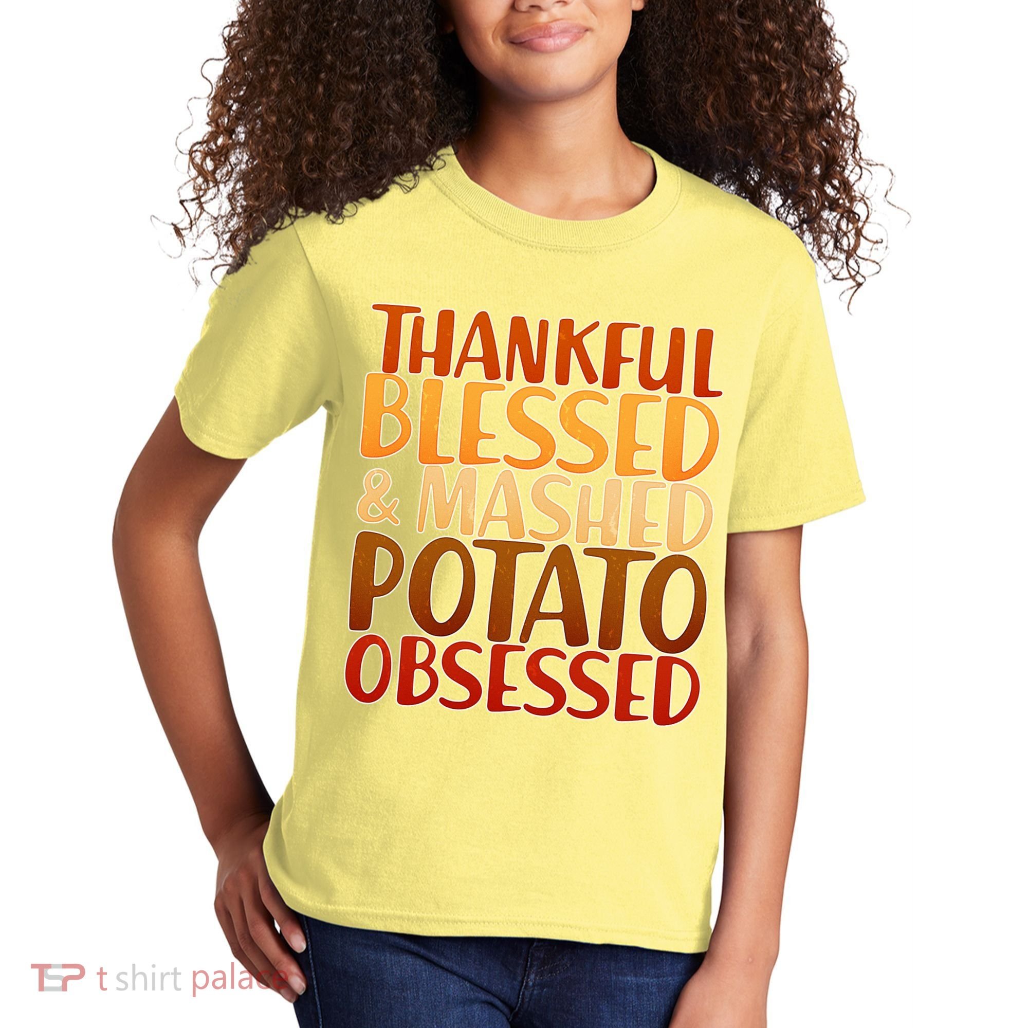 Thankful Blessed Mashed Potato Obsessed  Kids T-Shirt