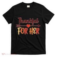 Thankful For Her Matching Thanksgiving T-Shirt thumb 0
