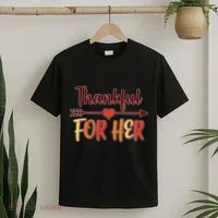 Thankful For Her Matching Thanksgiving T-Shirt thumb 2