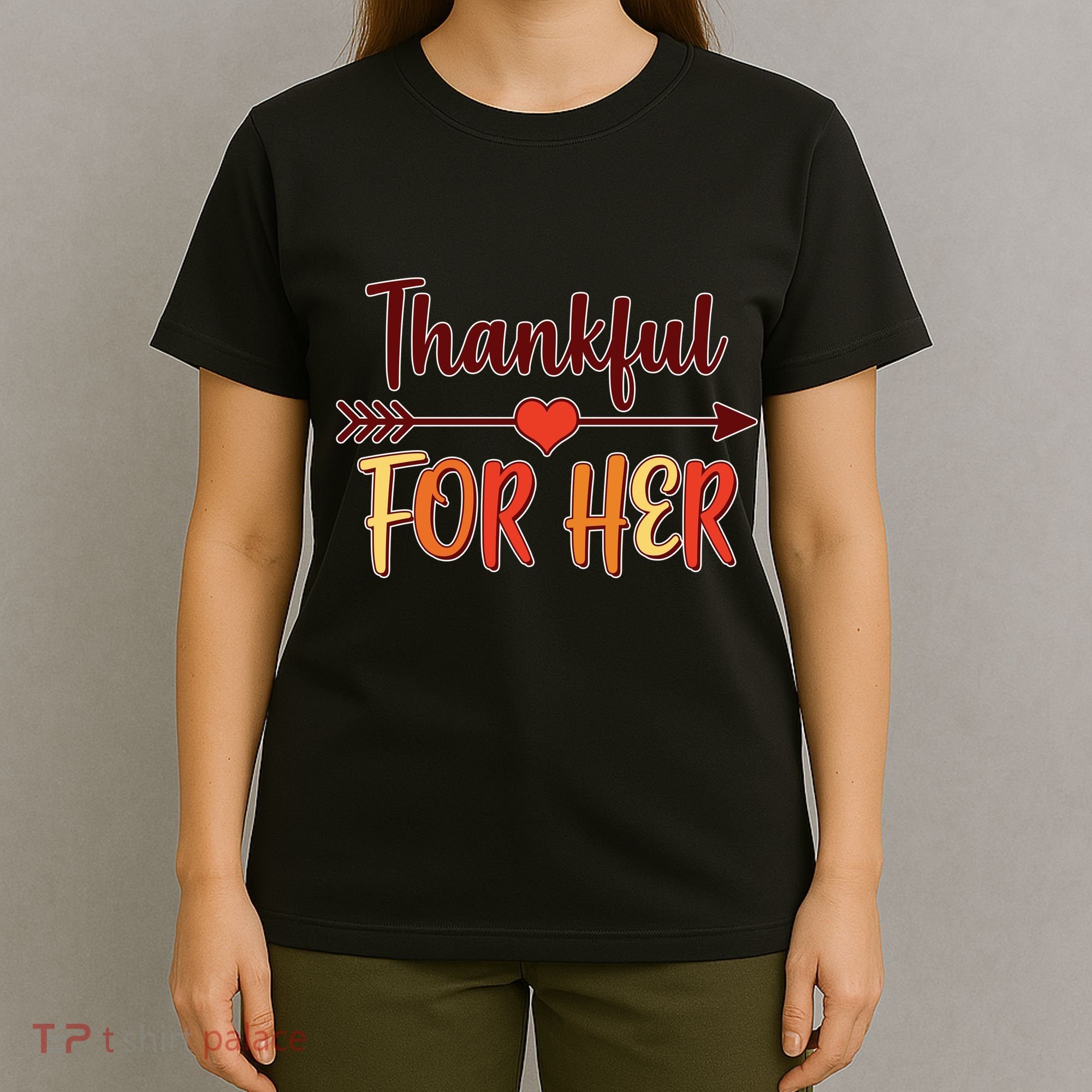 Thankful For Her Matching Thanksgiving T-Shirt