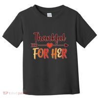 Thankful For Her Matching Thanksgiving Toddler T-Shirt thumb 0