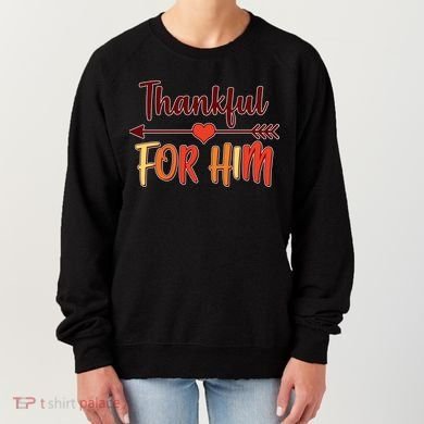 Thankful For Him Matching Thanksgiving Women's Sweatshirt