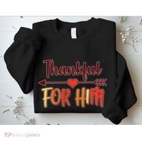 Thankful For Him Matching Thanksgiving Sweatshirt thumb 2