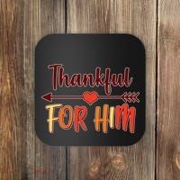 Thankful For Him Matching Thanksgiving Coaster thumb 0