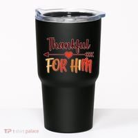 Thankful For Him Matching Thanksgiving Tumbler thumb 0
