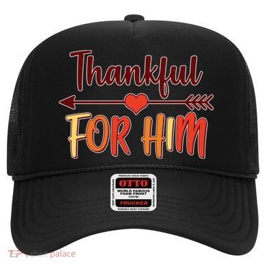 Thankful For Him Matching Thanksgiving Hat