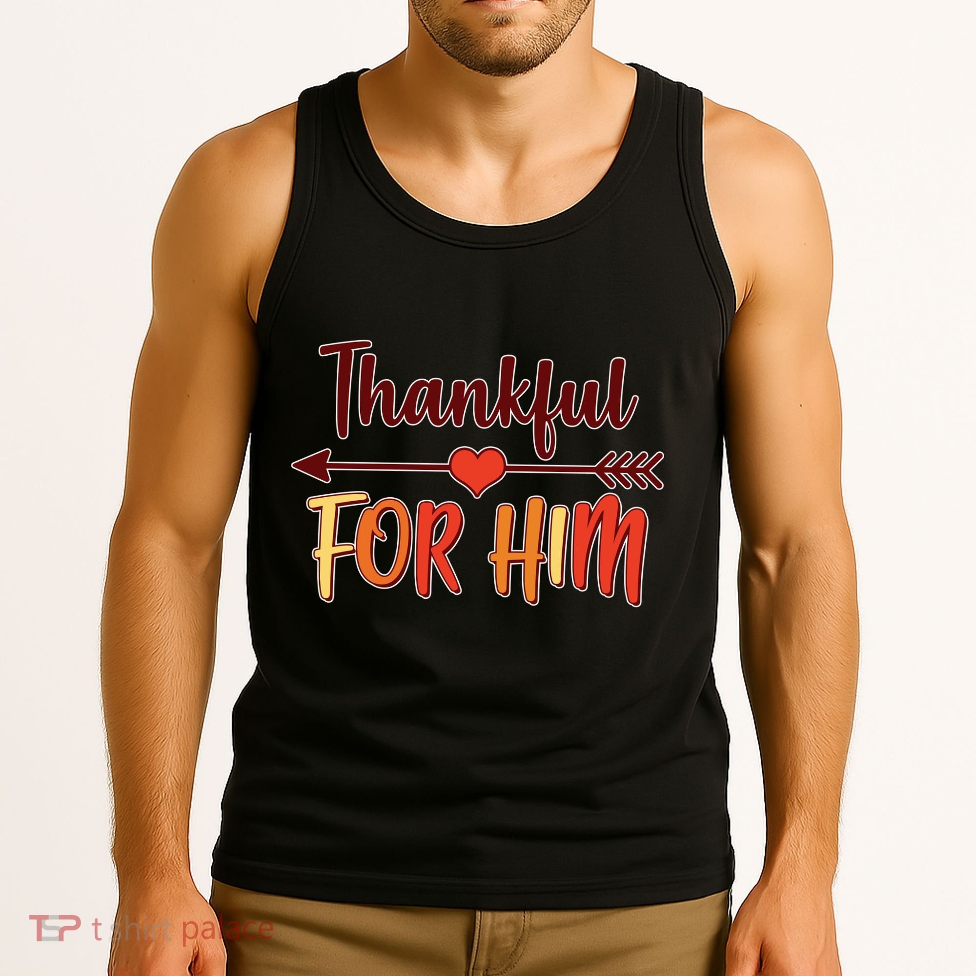 Thankful For Him Matching Thanksgiving Tank Top
