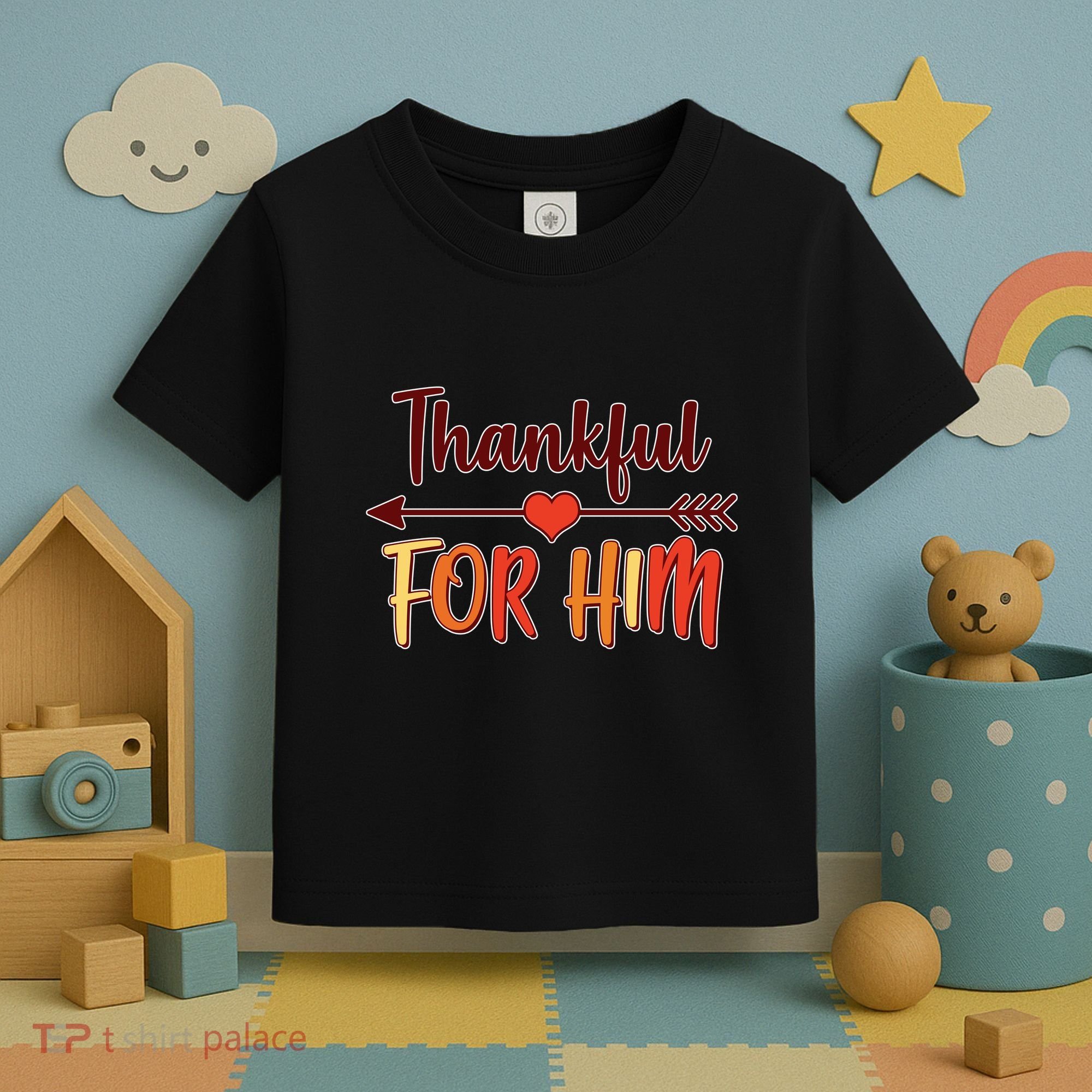 Thankful For Him Matching Thanksgiving Toddler T-Shirt